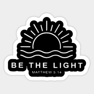 Be The Light Christian Sticker